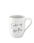 Statement Mug I Woke Up Like This