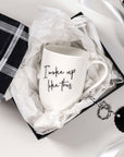 Statement Mug I Woke Up Like This