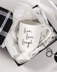 Statement Mug Live Love Laugh